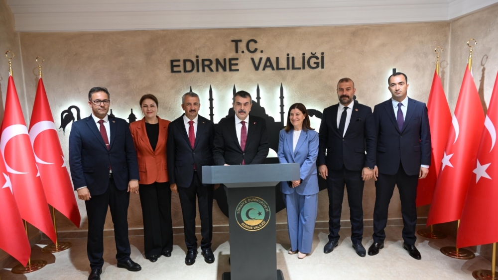 MİLLİ EĞİTİM BAKANI YUSUF TEKİN EDİRNE’DE